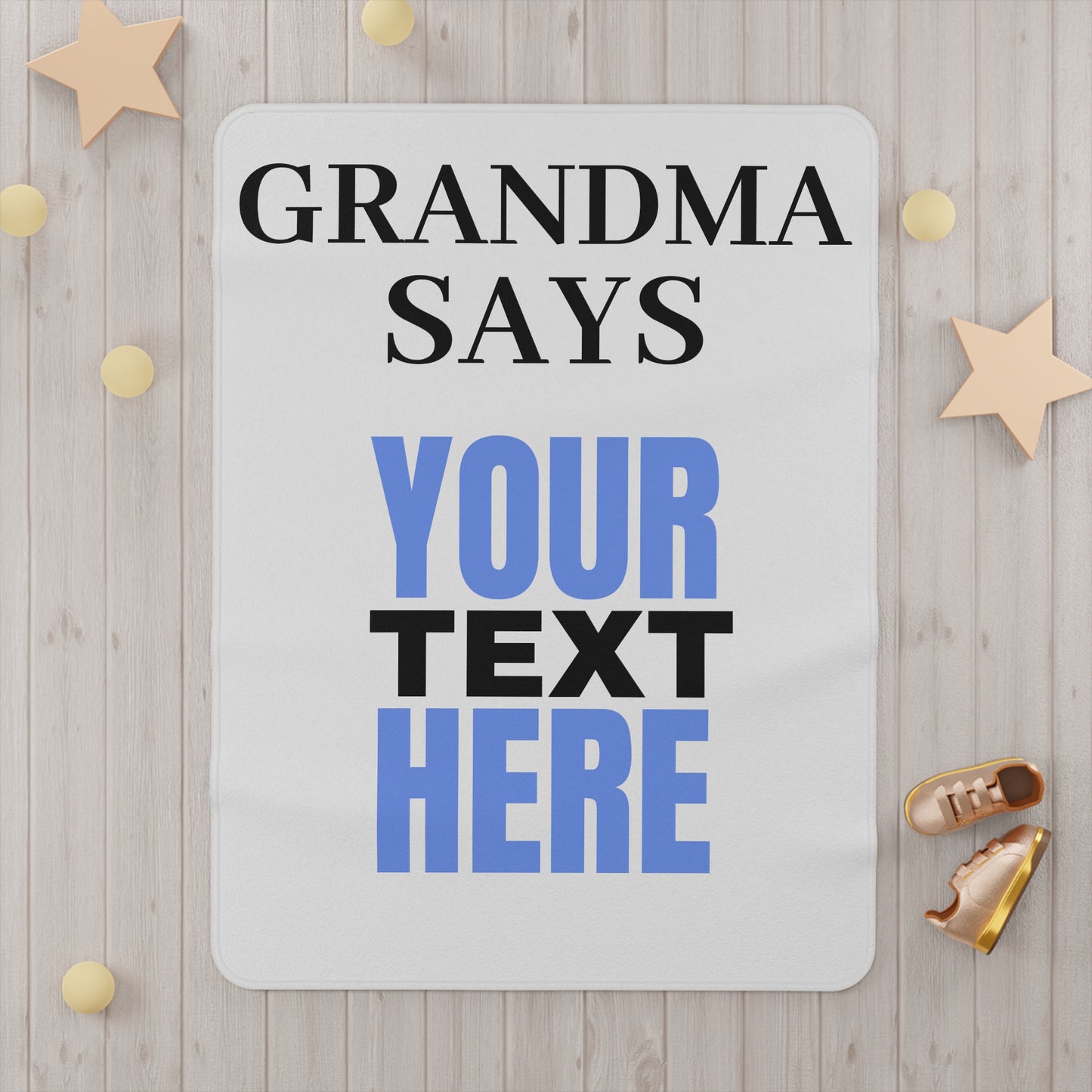 "Grandma Says" Customizable Toddler Blanket