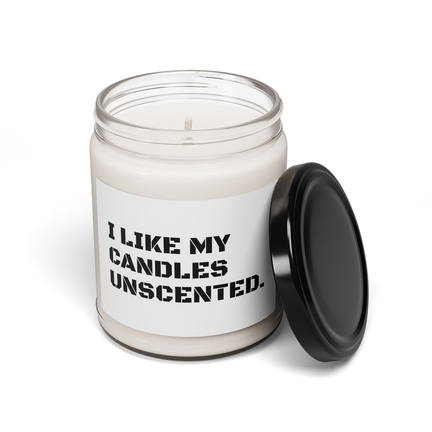 "I Like My Candles Unscented" Unscented Soy Candle, 9oz